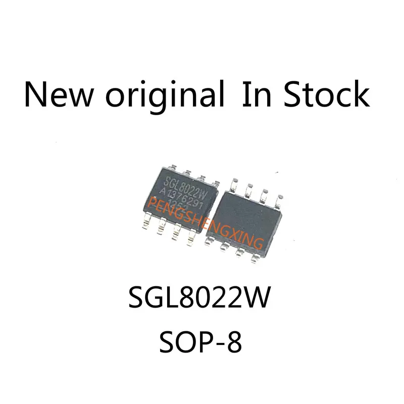 10 шт./лот SGL8022W SGL8022K SGL8022WS SGL8022S SGL8023W SOP8 новый оригинальный пятно Лидер продаж