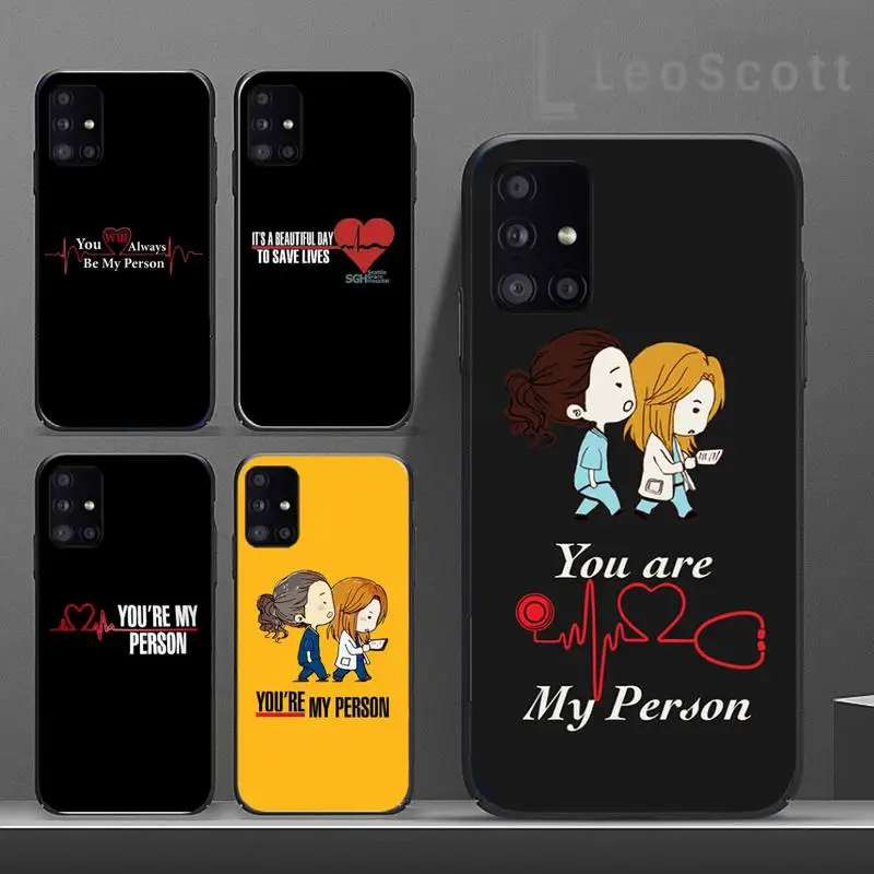 

Greys Anatomy You are my person Phone Case For Samsung A32 A51 A52 A71 A50 A12 A21S S10 S20 S21 Plus Fe Ultra