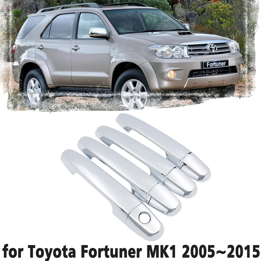 Luxury chrome door handle cover trim protection cover for Toyota Fortuner MK1 2005~2015 Car accessory sticker 2006 2007 2008