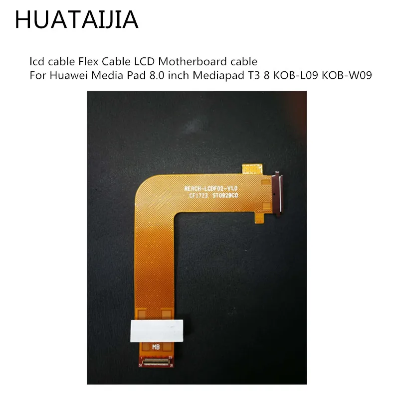 

ЖК-кабель Flex кабель материнская плата ЖК-дисплея кабель для Huawei Медиа Pad 8,0 дюймов Mediapad T3 8 KOB-L09 KOB-W09