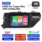 Автомобильный радиоприемник 9 ''DSP IPS Android 10, мультимедийный проигрыватель для TOYOTA Hilux 2016 2017, автоматическая GPS-навигация, навигация, автомобильное стерео, Wi-Fi