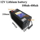 12V 100Ah150Ah200Ah260Ah300Ah400Ah комплект литий-ионный батарей Встроенная BMS для солнечной энергии автодома + зарядное устройство