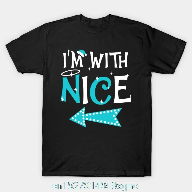 Printed I'm With Nice Christmas Couple Shirts T-Shirt Men T Shirt Cotton tshirt O-Neck Short-Sleeve Women T-Shirt