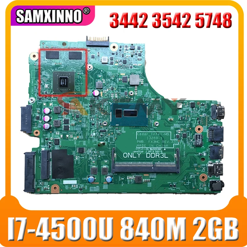 

Akemy для DELL Inspiron 3442 3542 5748 Материнская плата ноутбука CHXGJ 0CHXGJ CN-0CHXGJ I7-4500U 13269-1 840 м 2 Гб GPU DDR3L 100% тестирование