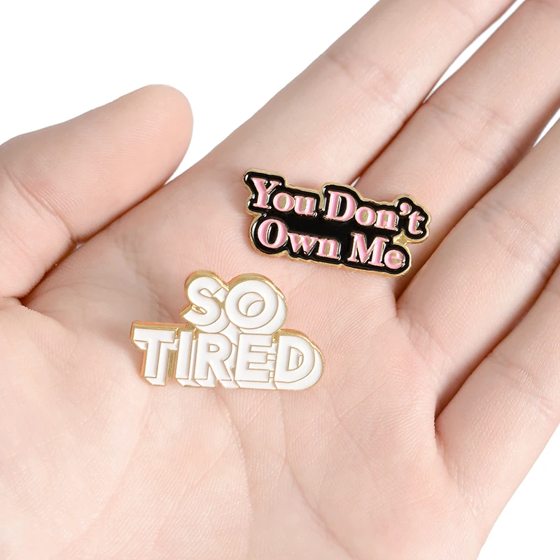 Эмалированная булавка You't Own Me со слоганом музыкальный значок с надписью &quotYou't