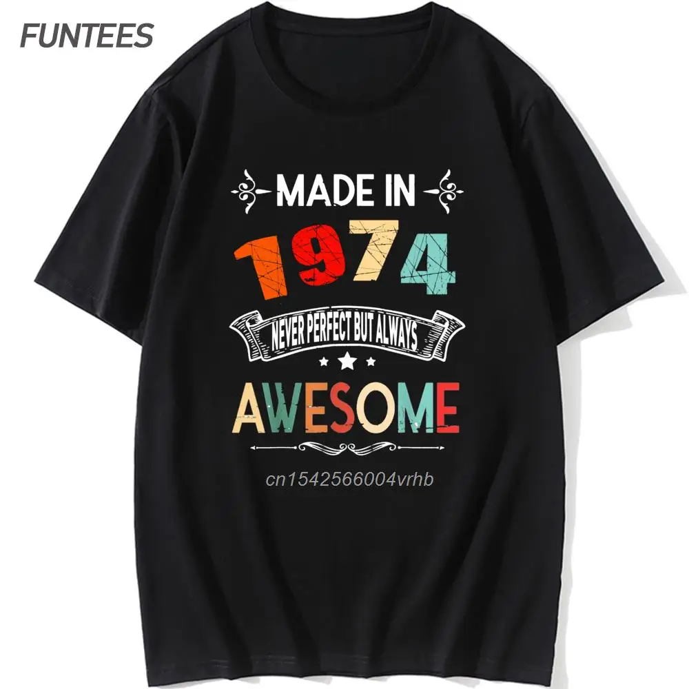 

Made In 1974 All original parts Man T-Shirt Cotton Fashion O Neck T Shirt Mens Short Sleeve Mens Anniversary Design Tops Tees