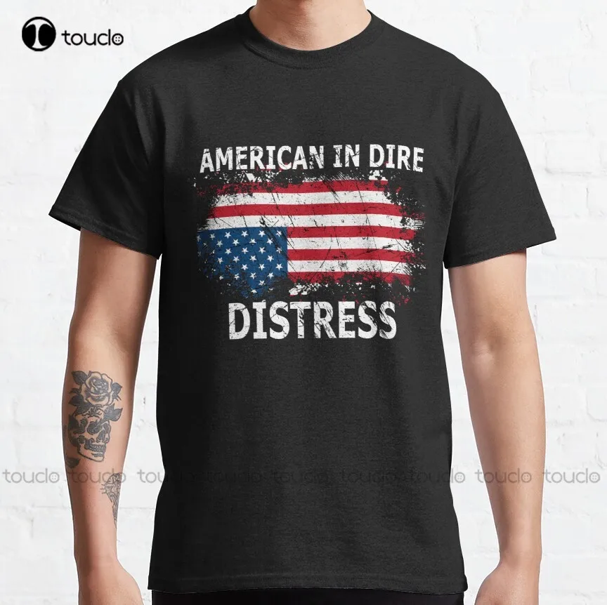 

American In Dire Distress Classic T-Shirt White Tshirts Custom Aldult Teen Unisex Digital Printing Tee Shirt Fashion Funny New
