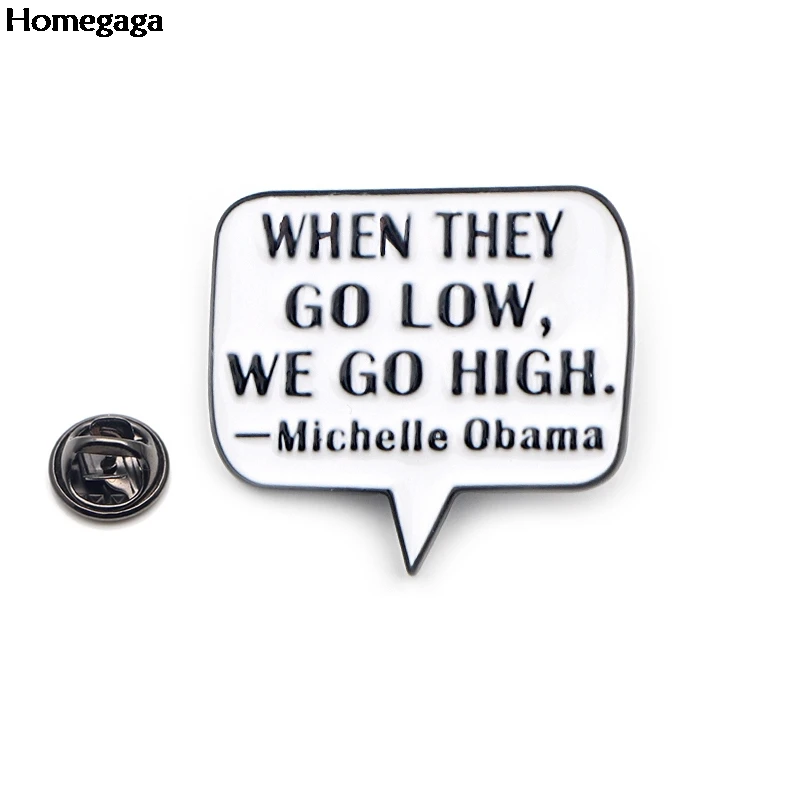Homegaga Michelle Obama Цитата буквы цинк галстук булавки рюкзак одежда броши для мужчин и