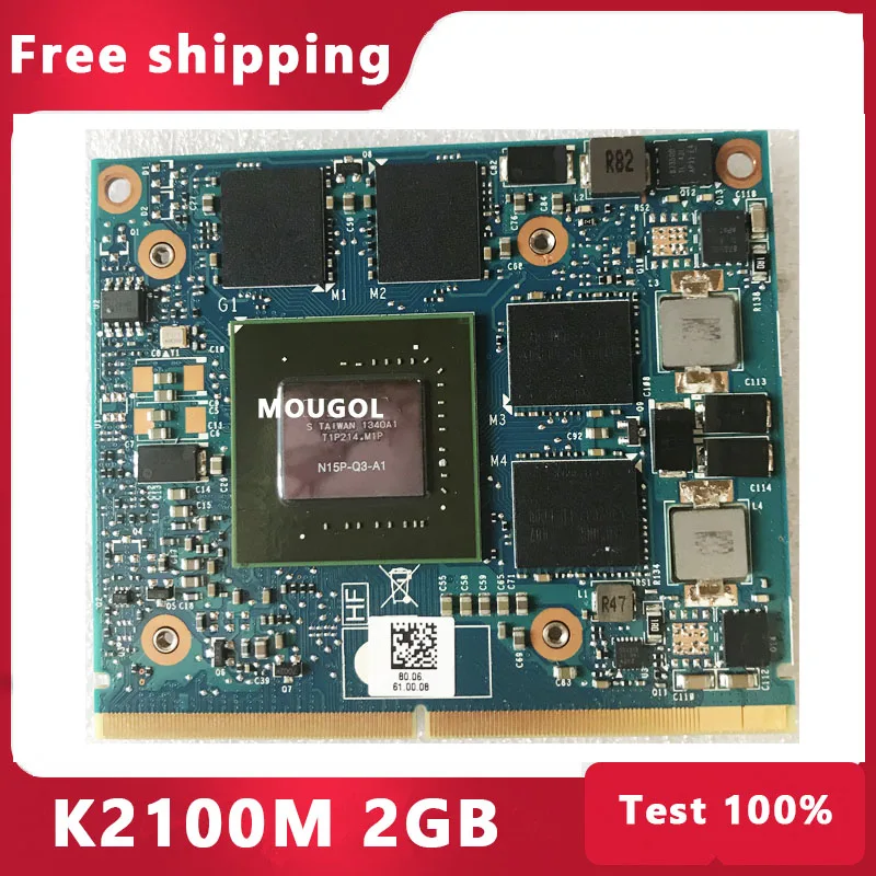 

Quadro K2100M K2100 GDDR5 2GB Video Graphics Card N15P-Q3-A1 For Dell M6800 HP 8560W 8570W 8770W ZBook 15 17 G1 G2 test 100%