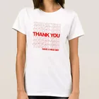 Женская летняя футболка с буквенным принтом Thank You A Nice Day, повседневная, хлопковая, с коротким рукавом, унисекс