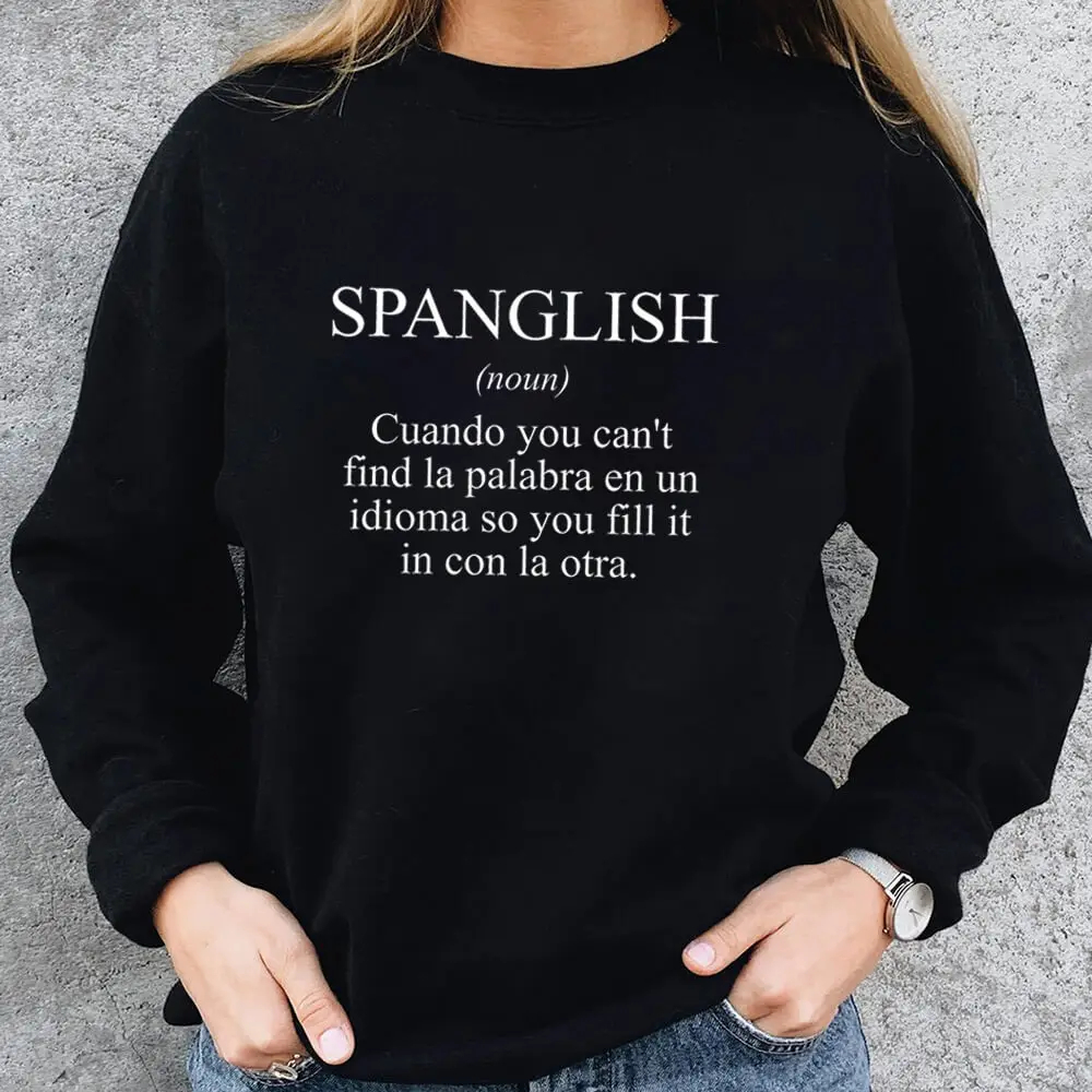 

Spanglish, толстовка из 100% хлопка, женская, мексиканская, смешная, повседневная, осенне-зимняя, Топ с длинным рукавом, подарок испанскому учитель...