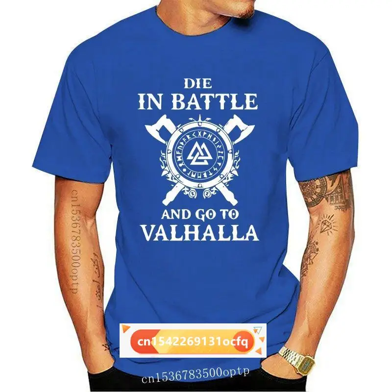 

Die In Battle Go To Valhalla Asgard Adult T Shirt