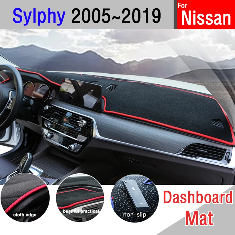 

For Nissan Sylphy G11 2005~2019 Bluebird Anti-Slip Mat Dashboard Cover Pad Sunshade Dashmat Accessories 2009 2010 2011 2012 2013