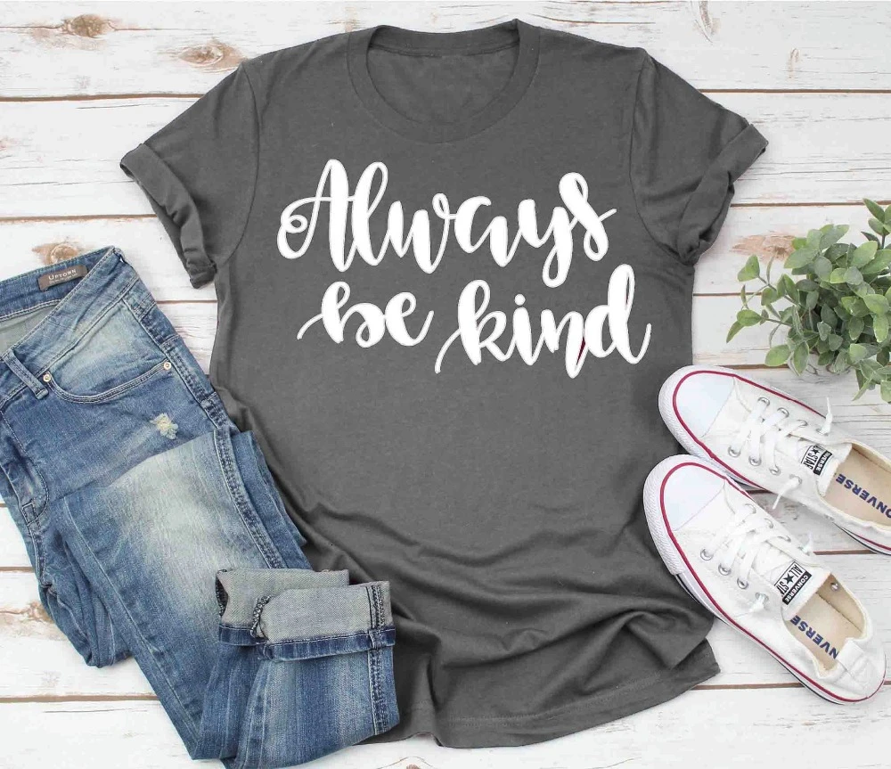 

Always Be Kind Humble and Kind Shirt slogan unisex simple street style slogan vintage t-shirt camisetas Christian tees K790