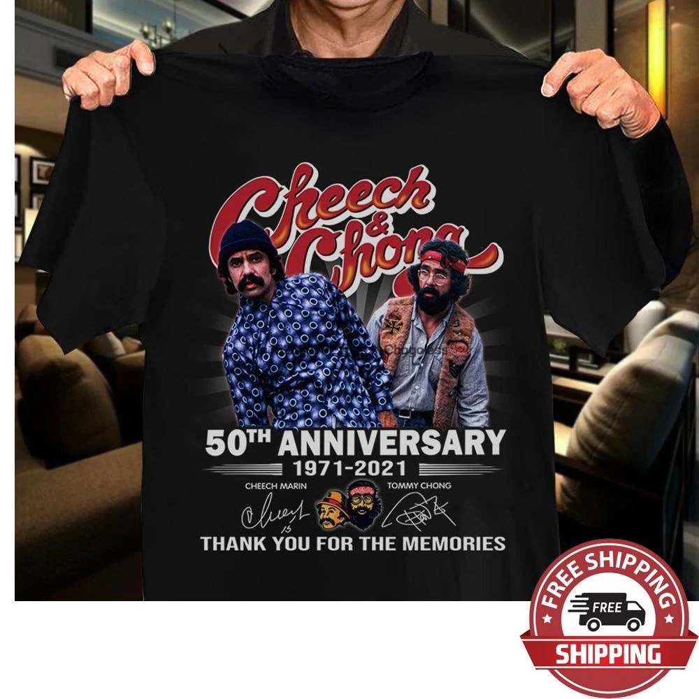 

Cheech And Chong 50th Anniversary 1971 2021 Thank You For The Memories T shirt
