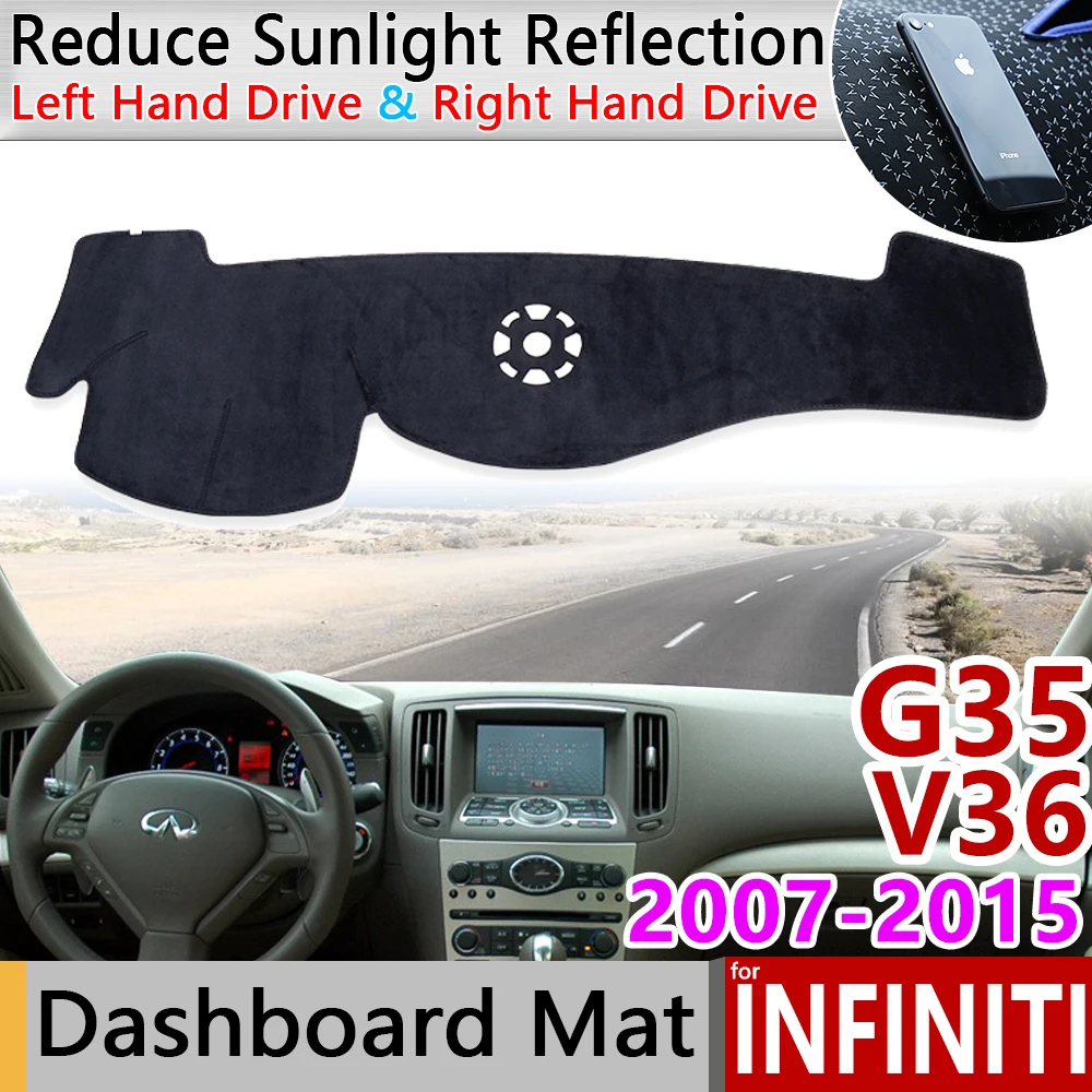 Для Infiniti G37 G35 G25 2007~ седан купе Противоскользящий коврик приборная панель Крышка приборная панель аксессуары для Nissan Skyline Q40 V36 CV36