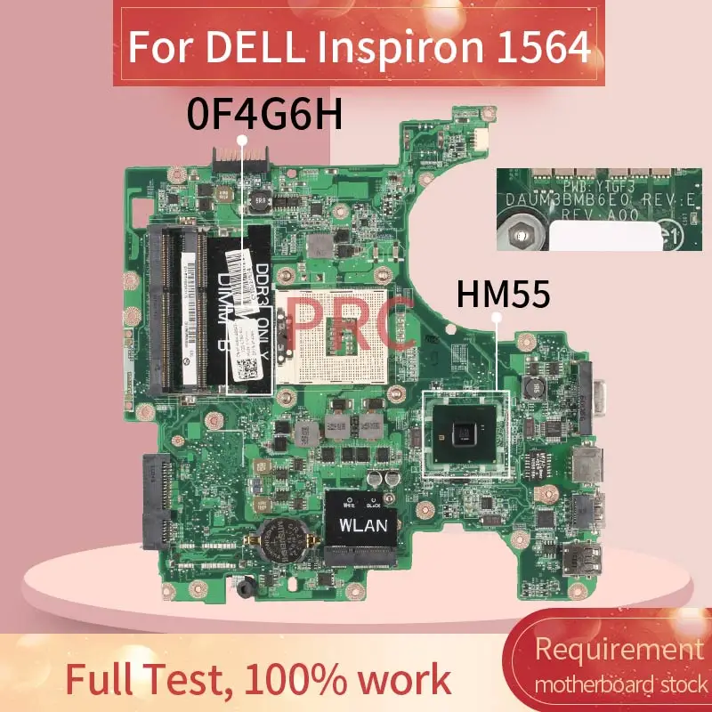 CN-0F4G6H 0F4G6H для DELL Inspiron 1564 PAG989 материнская плата для ноутбука DAUM3BMB6E0 HM55 DDR3 Материнская плата для ноутбука