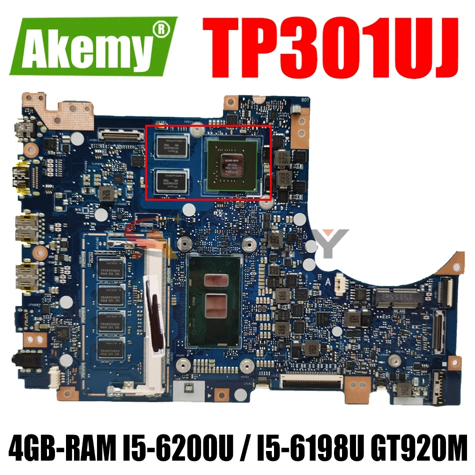 

AKEMY TP301UJ Laptop Motherboard For ASUS TP301UJ Original Mainboard 4GB-RAM I5-6200U / I5-6198U GT920M