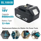 Аккумулятор BL1880B на 8000 мА  ч для Makita, 18 в, BL1830, BL1840B, BL1850, BL1850B, BL1860