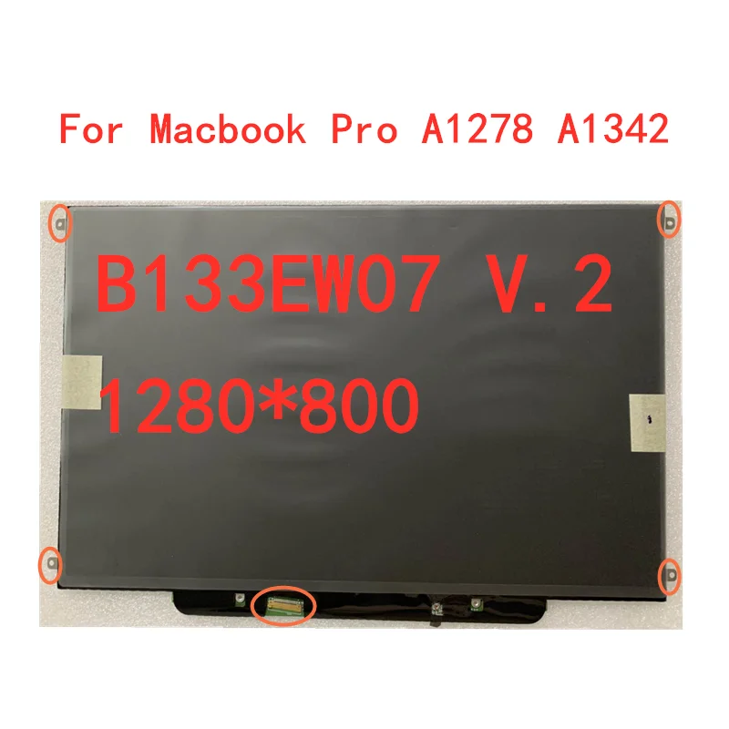 Оригинальный ЖК-экран 13 3 дюйма для ноутбука macbook pro A1278 A1342 B133EW07 V.2 LP133WX3 TLA5 LP133WX2 TLG2
