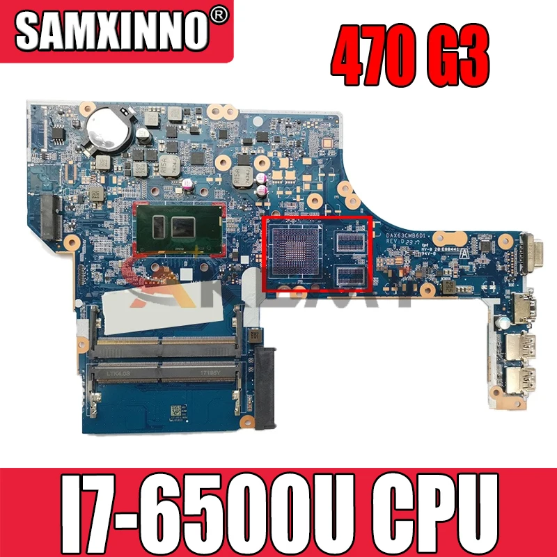 Для HP Probook 450 G3 470 Материнская плата ноутбука DAX63CMB6C0 DAX63CMB6D1 Процессор I7-6500U DDR4 855672-601