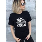 Футболка женская с коротким рукавом и принтом Мамы A Title Just Over Queen