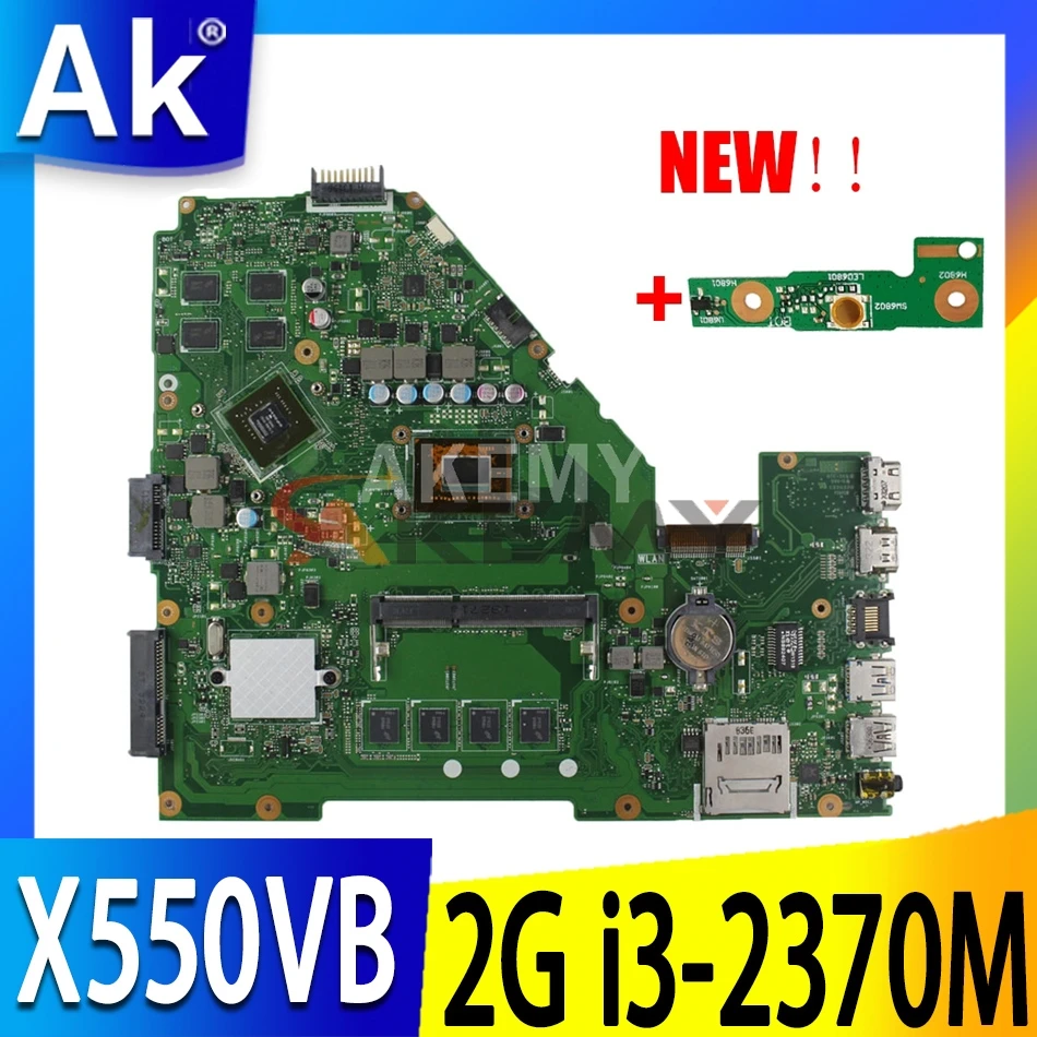 

Akmey X550VB motherboard For Asus X550VB X550CC X550CL X552C A550C K550C laptop motherboard Test OK 2G RAM i3-2370M GT740M