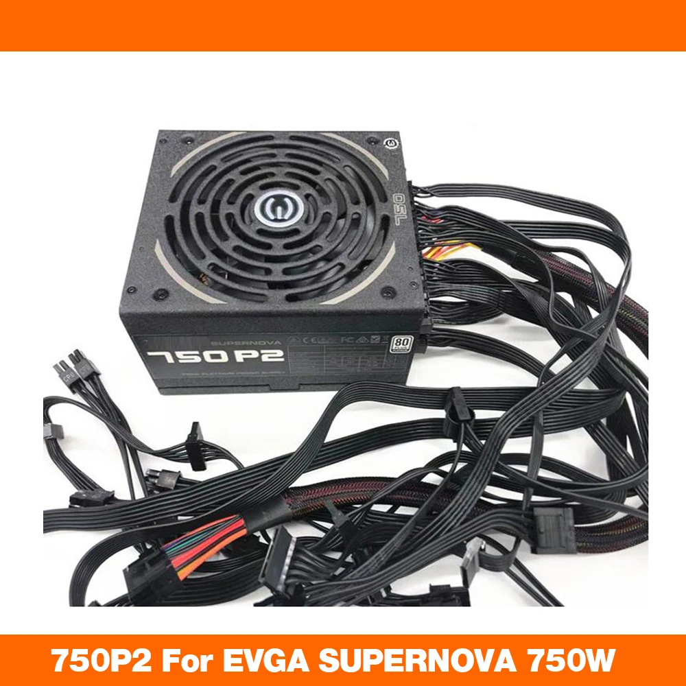 For EVGA SUPERNOVA 750W PLATINUM Mining Power Supply 750P2 High Quality Full module