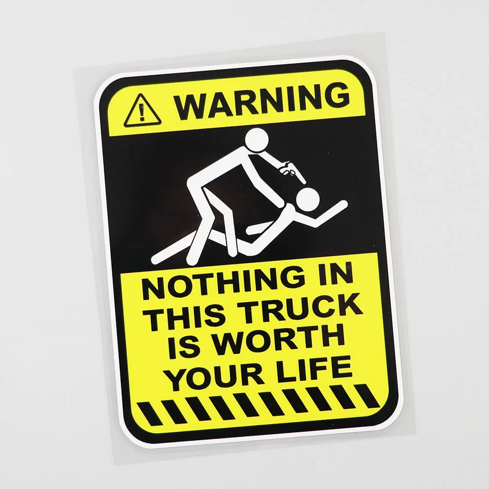 

Warning Nothing In This Truck Is Worth Your Life Car Sticker Fashion Auto Accessories PVC Decorative Waterproof Decal 14*10cm