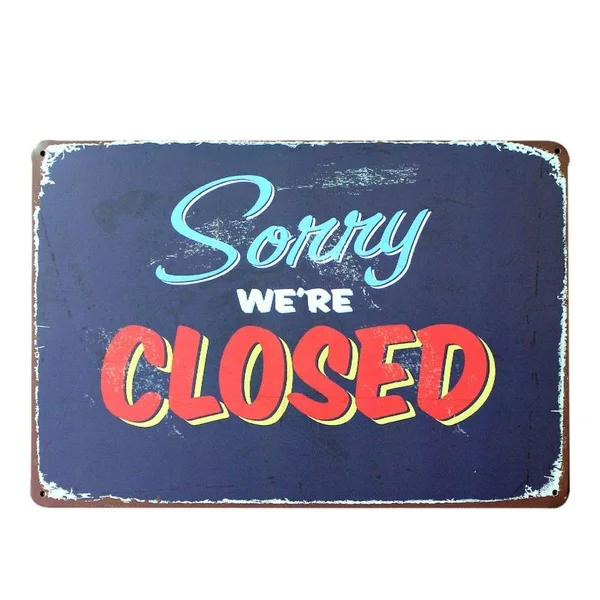 

We are Closed Retro tin sign nostalgic ornament metal poster garage art deco bar cafe shop