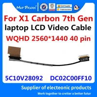 new original lcd lvds display cable wqhd 2k 2560 x 1440 lcd cable for lenovo thinkpad x1 carbon 7th 5c10v28092 dc02c00ff10