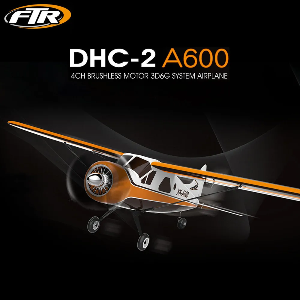 RC самолет DHC-2 A600 RTF 2,4G бесщеточный двигатель 3D/6G пульт дистанционного управления Самолет совместимая Futaba S-FHSS самолет планер игрушки