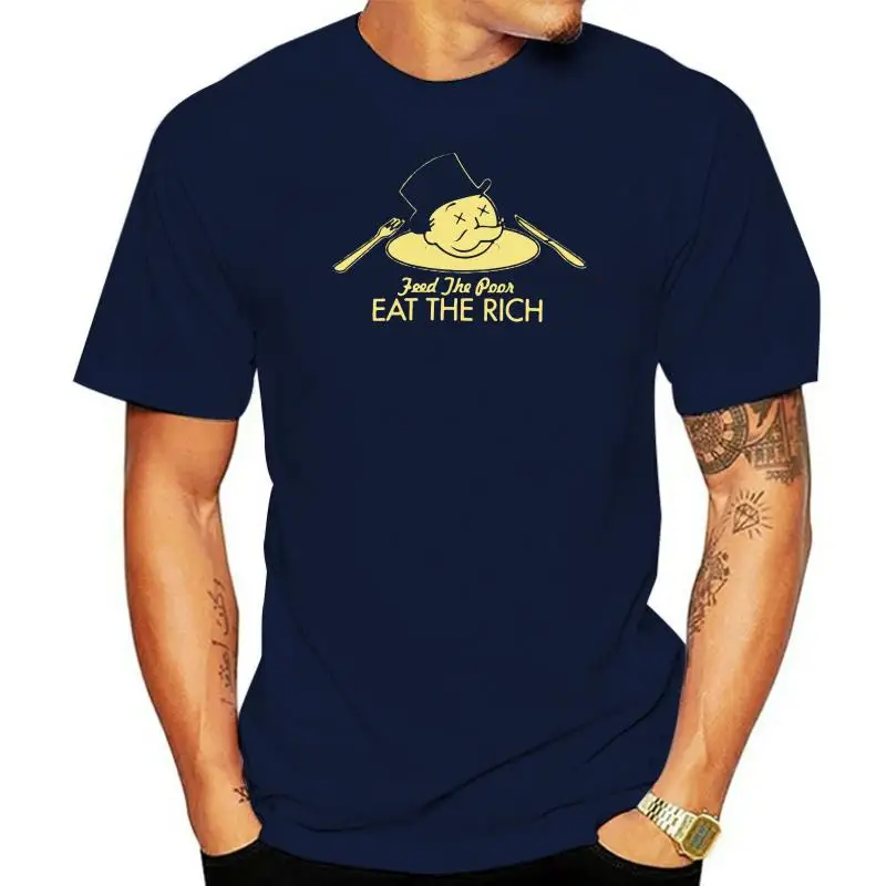 

Feed the poor EAT THE RICH Banker T-shirt t shirt