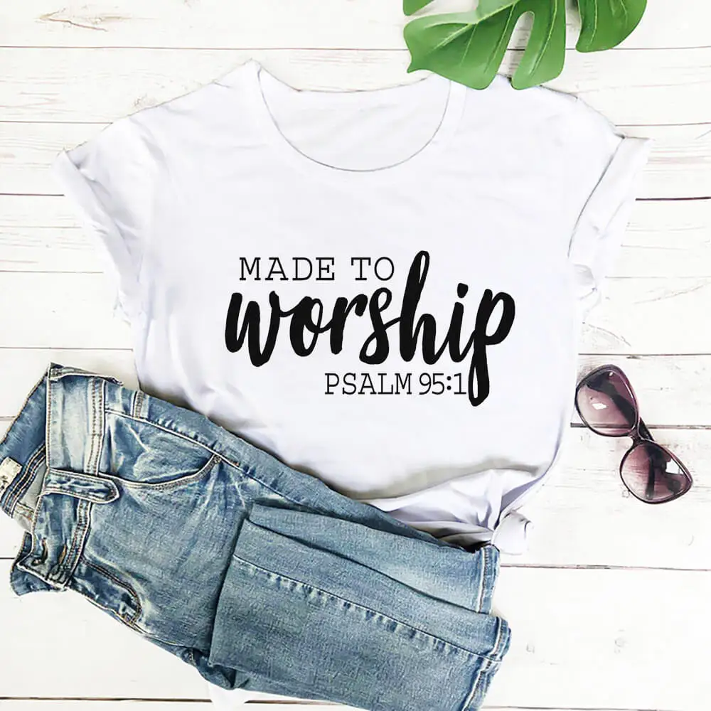 

Made To Worship 100%Cotton Printed Women Tshirts Christian Shirts Unisex Summer Casual O-Neck Short Sleeve Top Faith Tee