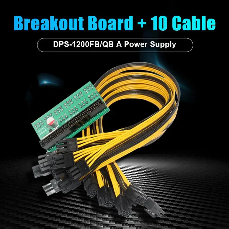 

BTC Miner Mining Machine Power Board Cable DPS-1200FB/QB A Power Supply Breakout Board + 10 Cable 6 pin for Bitcoin ETH Mining