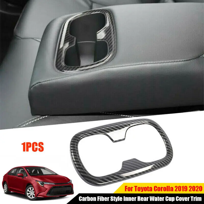 

For Toyota Corolla 2019 2021 Carbon Fiber Style Inner Rear Water Cup Cover Trim Car modification Auto parts