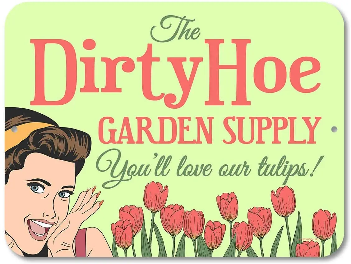 

Tin Signs The Dirty Hoe Garden Supply Metal Sign for Bedroom Cafe Home Bar Pub Coffee Beer Kitchen Bathroom Funny Wall Decor