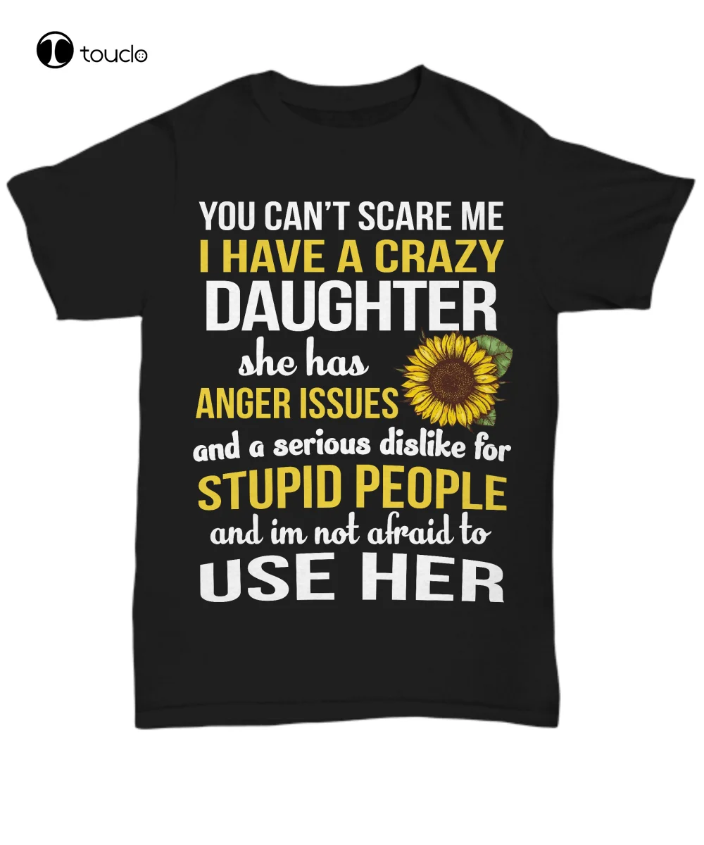 

Proud Mom T-Shirt From Crazy Daughter For Mother'S Day Gifts Mommy Tee Sunflower Tee Shirt unisex