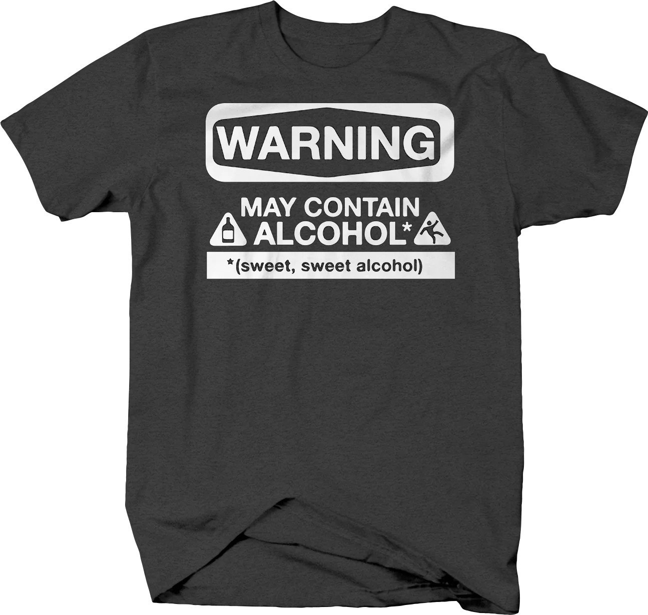 

Warning May Contain Alcohol Funny Drinking T-Shirt
