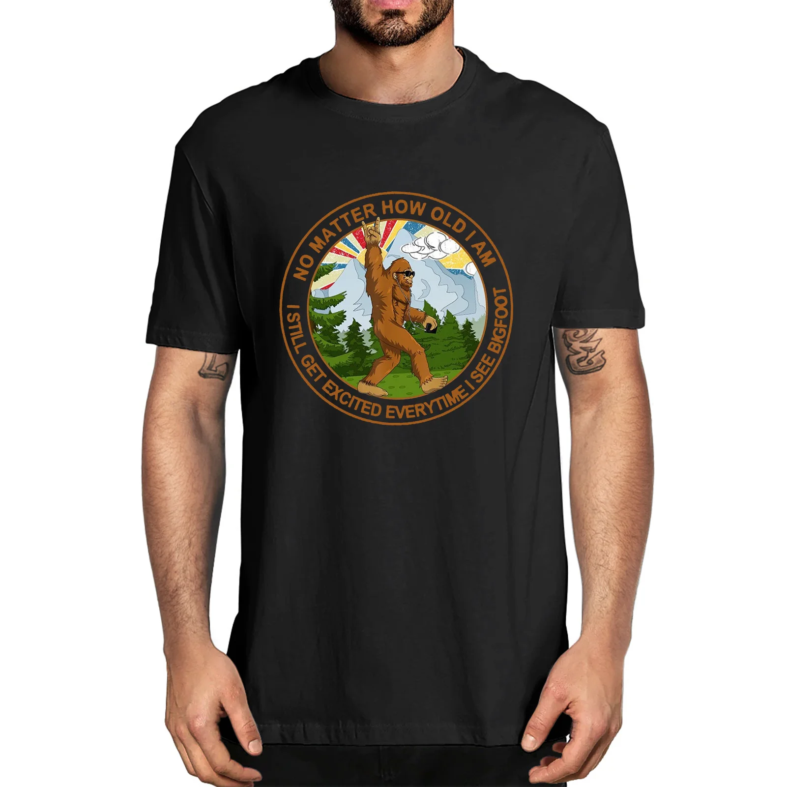 

Unisex No Matter How Old I Am I Still Get Excited Everytime I See Bigfoot Funny Summer Men's Novelty T-Shirt Harajuku Tee