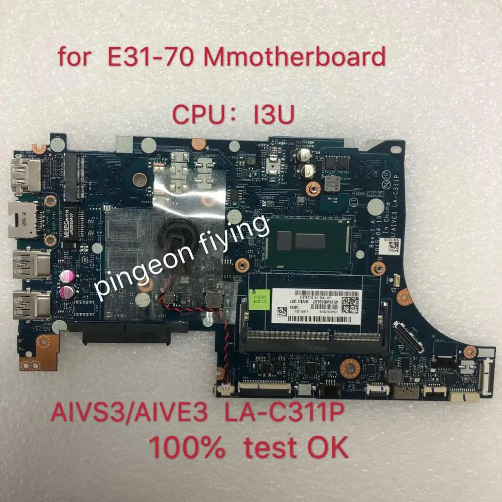 AIVS3 AIVE3 LA-C311P  Lenovo E31-70     13, 3  I3 CPU