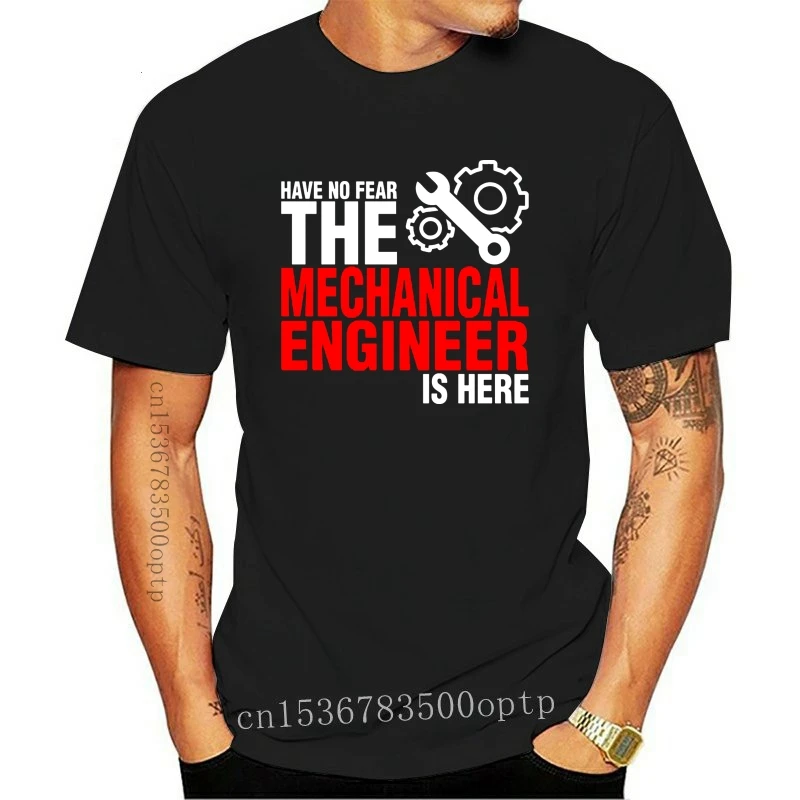 

New Men's Design Have No Fear The Mechanical Engineer Is Here Shirt White Short Sleeve Custom T Shirts Men