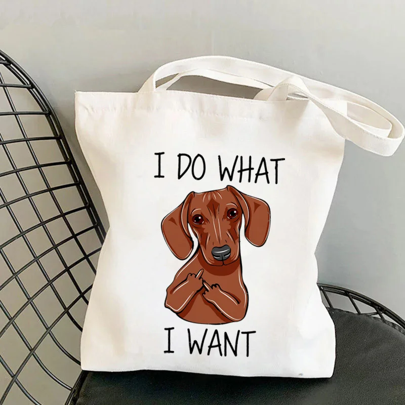 

Dachshund Dog I do What I want Women bag for shopping Travel Tote bag Handbags female Canvas Shopper Bag reusable fabric bag