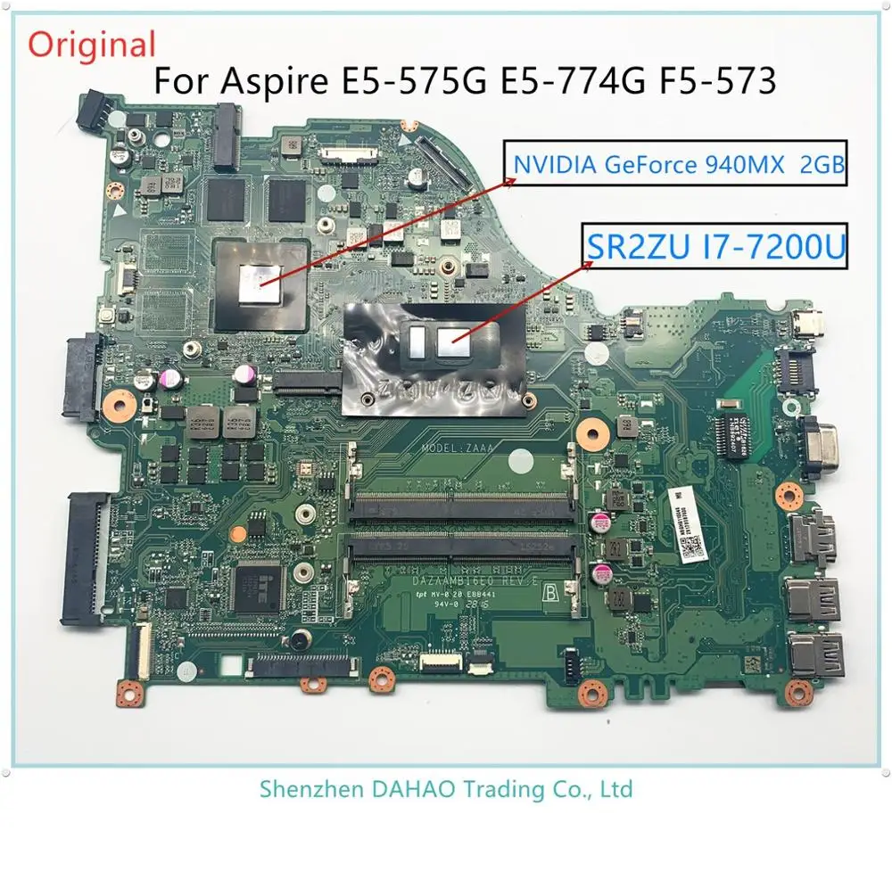 

For ACER Aspire ZAA E5-575 E5-774G F5-573 E5-575G Laptop motherboard，DAZAAMB16E0 With i5-7200 CPU and 940MX 2GB 100% FULLY TEST