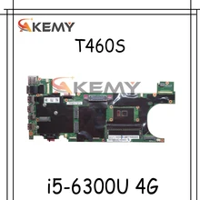 Akemy For Lenovo Thinkpad T460S laptop motherboard i5-6300U 4G NM-A421 FRU 00JT935 100% Fully Tested