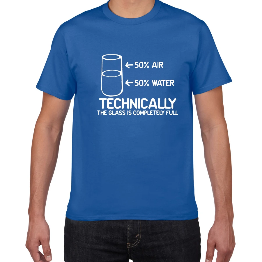 Technically The Glass Is Completely Full SCIENCE sarcasm Funny T Shirt Men Cotton Graphic Novelty humor summer t-shirt men cloth | Мужская