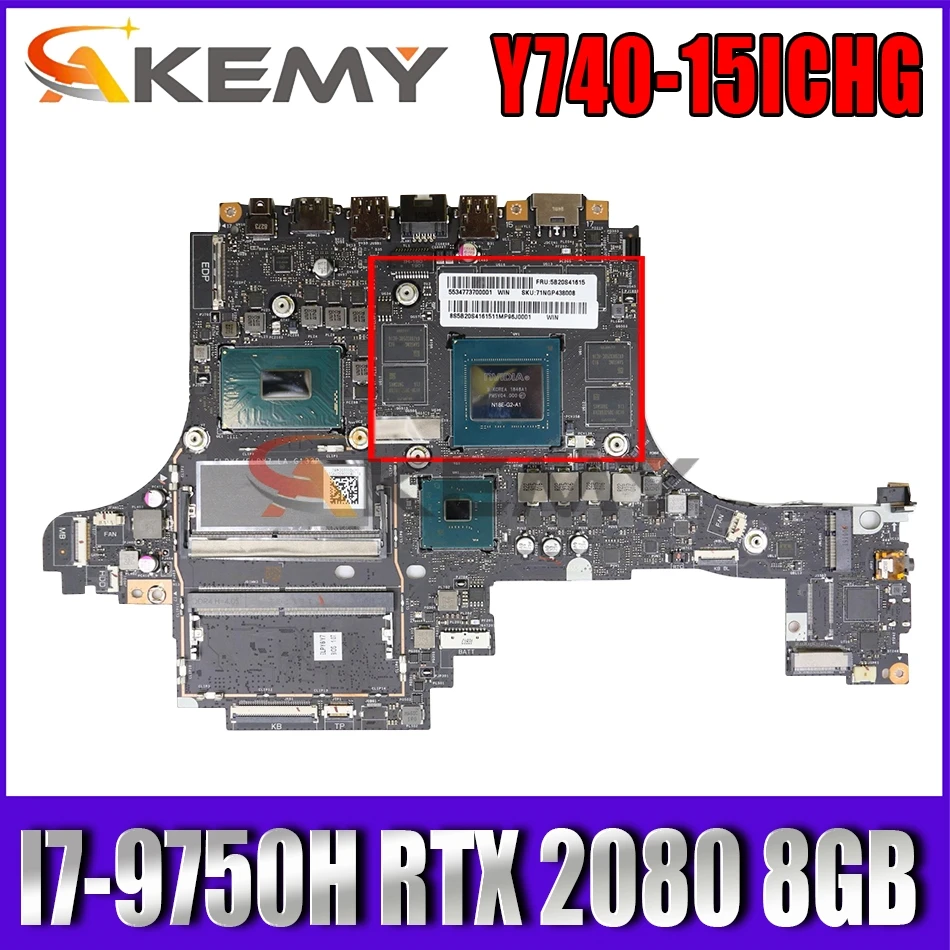 

Материнская плата для ноутбука Akemy для Lenovo Legion Y740-15ICHG 5B20S42633 ELPY5 ELPY7 LA-G132P SRF6U I7-9750H RTX 2080 8GB