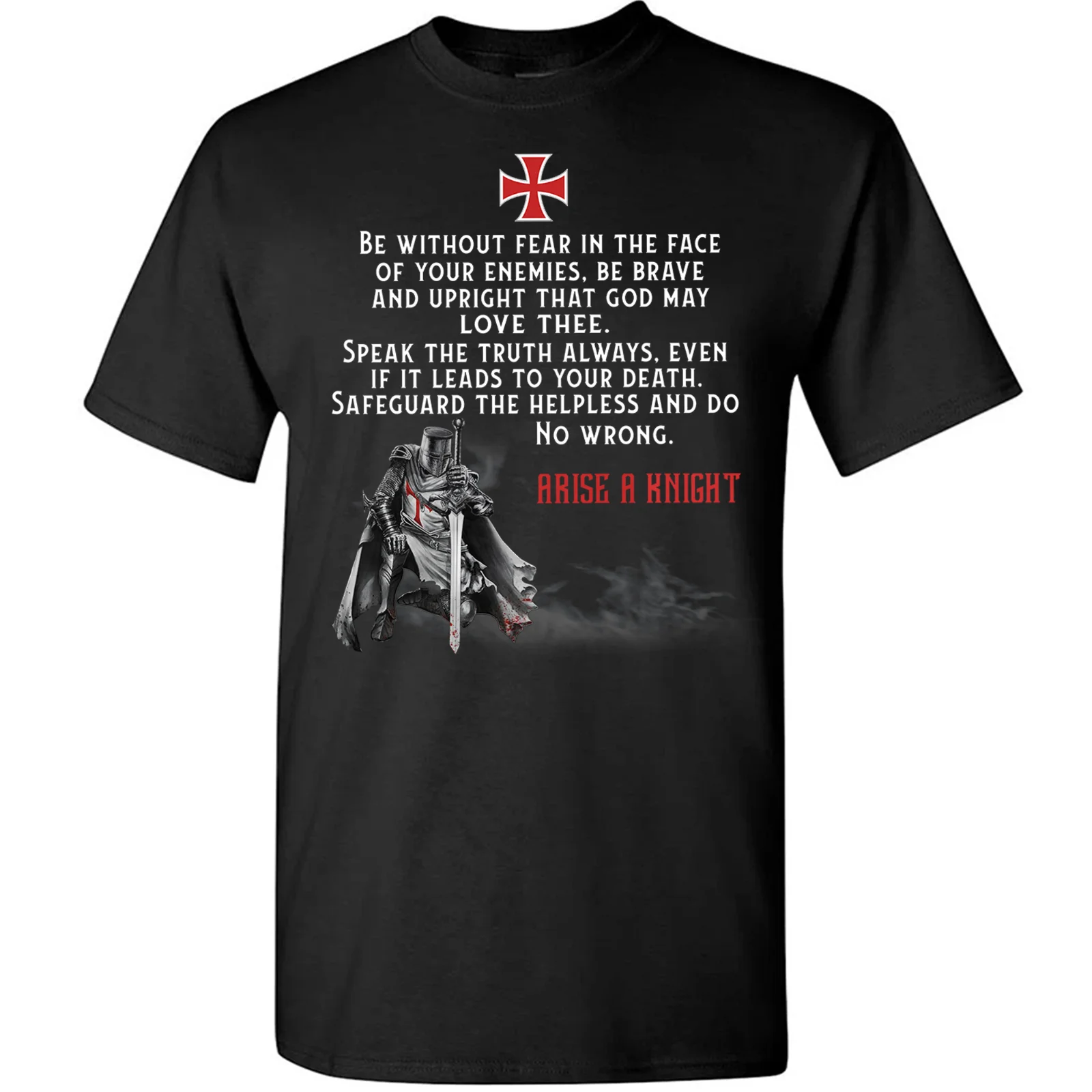 

Warrior Of God Tee Be Without Fear Brave Arise. Christian Knight Templar T-Shirt. Summer Cotton Short Sleeve O-Neck Mens T Shirt