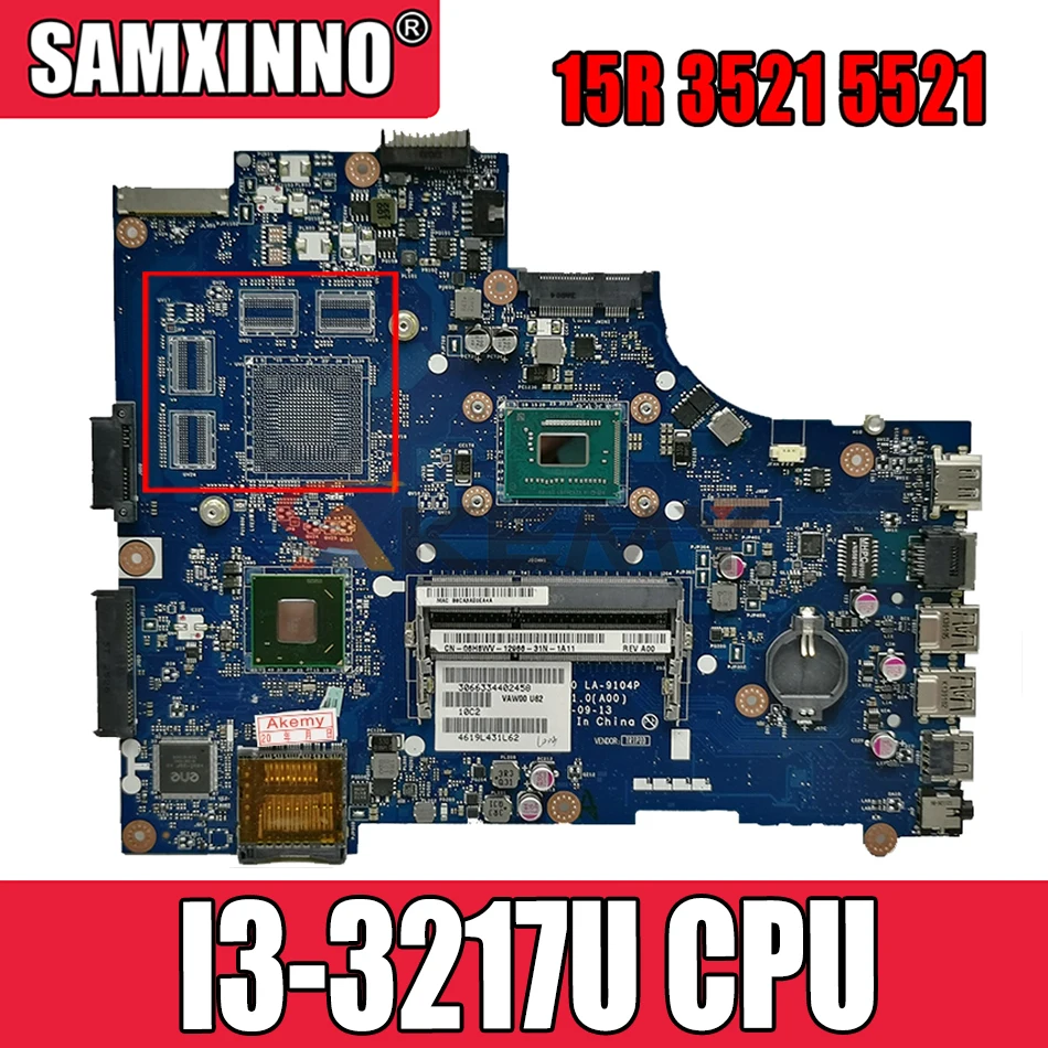 

Akemy Laptop motherboard For DELL Inspiron 15R 3521 5521 V2521 SR0N9 I3-3217U Mainboard VAW00 LA-9104P tested