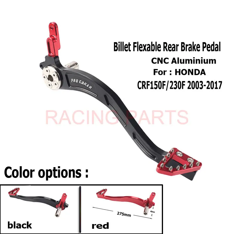 

Motorcycle CNC Billet Flexable Rear Foot Brake Lever Pedal For HONDA CRF150F CRF230F CRF 150F 230F 03 04 05 2006 2007 2008- 2018